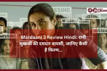 Mardaani 3 Review