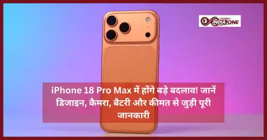iPhone 18 Pro Max Leaks