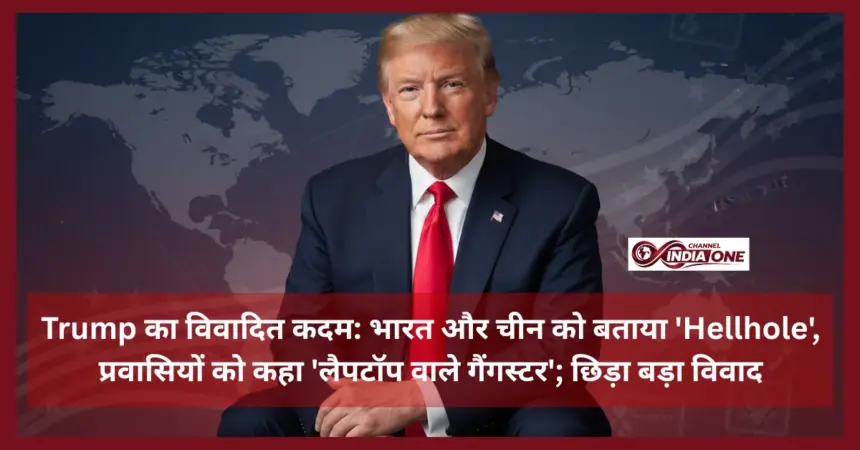 Trump calls India and China 'hellholes